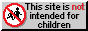 this site is not intended for children button